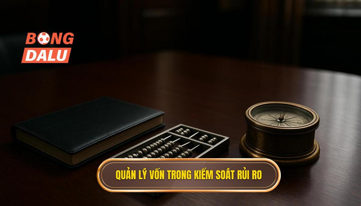 Chiến lược quản lý vốn - Xương sống của kiểm soát rủi ro cá cược