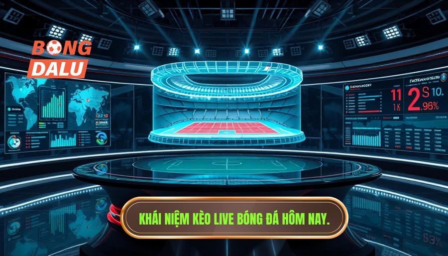 Hiểu rõ về kèo live bóng đá hôm nay là gì?