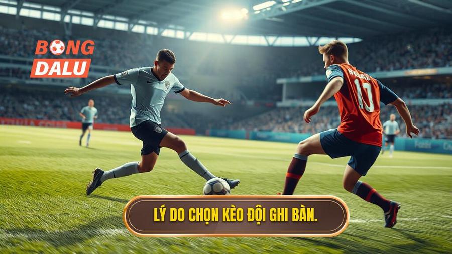 Tại sao nên chọn kèo cược đội ghi bàn từ tình huống đánh chặn?