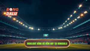 Highlight Bóng Đá Hôm Nay: Cập Nhật Video Bàn Thắng Và Diễn Biến Đầy Đủ Nhất