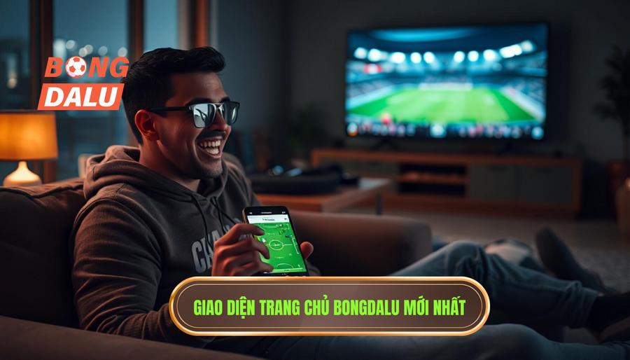Giao diện trang chủ Bongdalu mới nhất